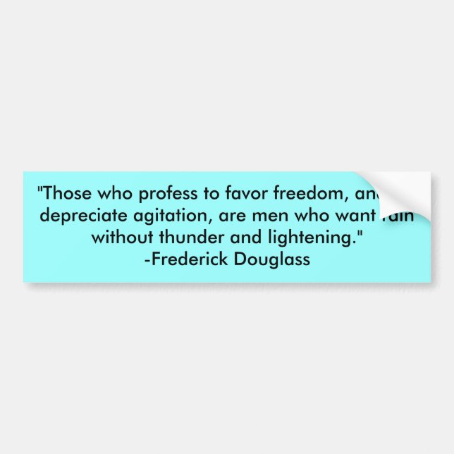 "Those who profess to favor freedom, and yet de... Bumper Sticker (Front)