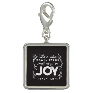 Those Who Sow in Tears Shall Reap in Joy Quotes Charm