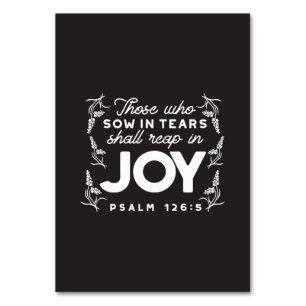 Those Who Sow in Tears Shall Reap in Joy Quotes Table Number