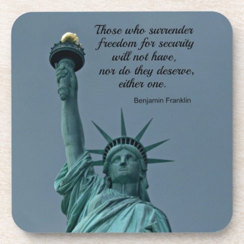 Those who surrender freedom for security drink coaster