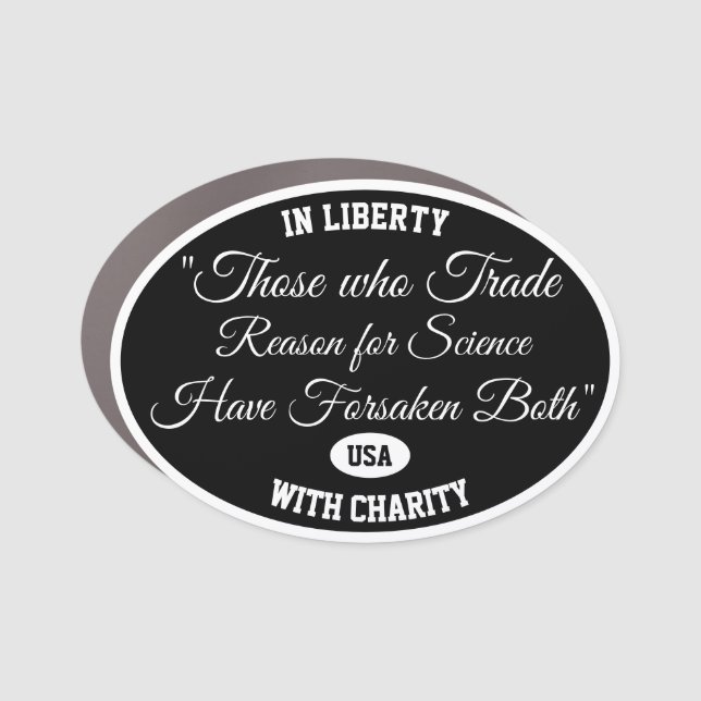 Those who trade reason for science car magnet (Front)