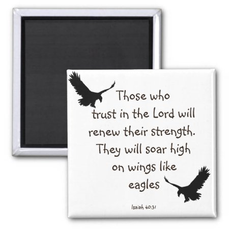 Those Who Trust In The Lord Will Renew Their Stren Magnet