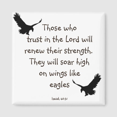 Those who trust in the Lord will renew their stren Magnet