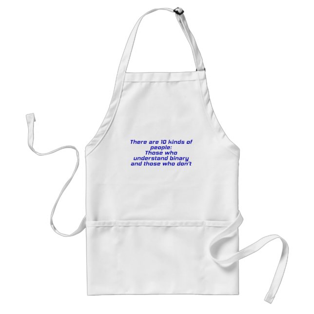 Those who understand binary and those who dont adult apron (Front)