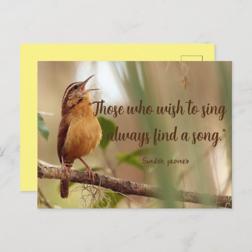 Those Who Wish To Sing Find A Song Singing Bird Postcard