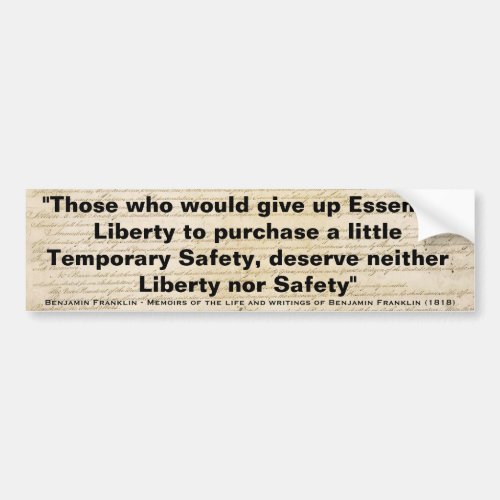 Those Who Would Give Up Essential Liberty Bumper Sticker