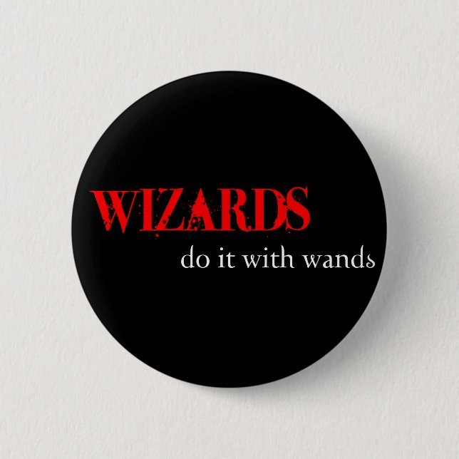 Those Wizards.... Pinback Button (Front)