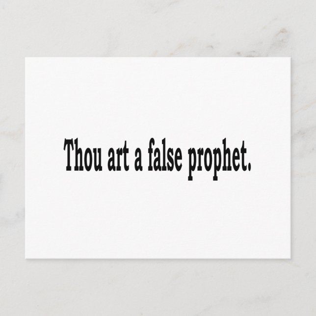 Thou Art A False Prophet Postcard (Front)