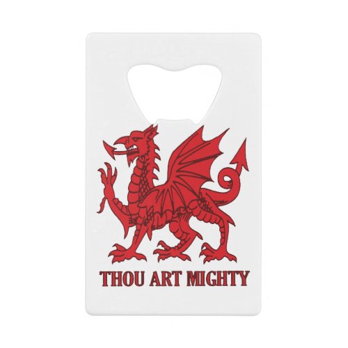 Thou Art Mighty Red Dragon Welsh Rugby Credit Card Bottle Opener