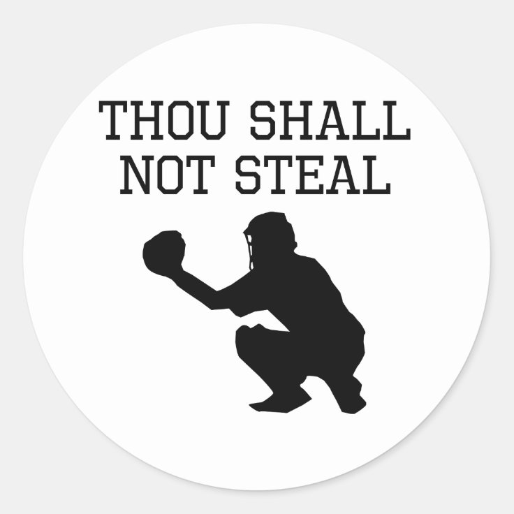 Thou Shall Not Steal Classic Round Sticker Zazzle 7064