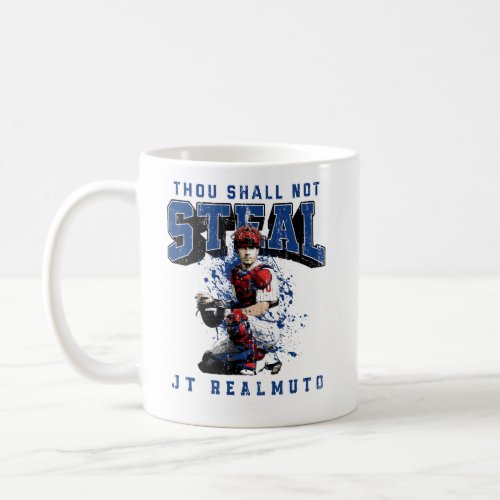 Thou Shall Not Steal Jt Realmuto Philadelphia Mlbp Coffee Mug