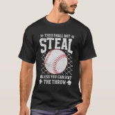 Thou Shall Not Steal Funny Baseball Catcher T Shirts, Hoodies