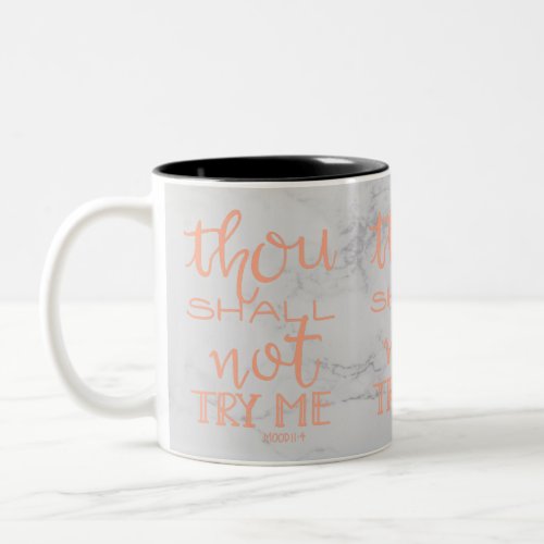 Thou shall not try me Coral on marble background Two_Tone Coffee Mug