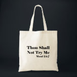 Thou shall not try me tote bag<br><div class="desc">Thou shall not try me tote bag</div>