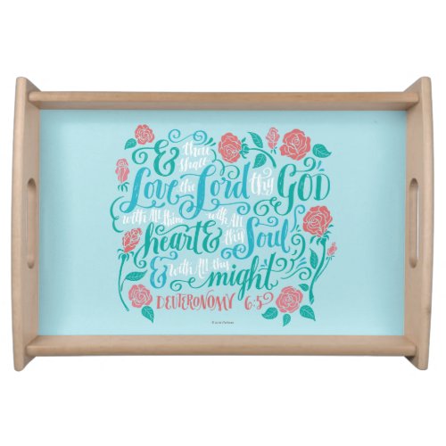 Thou Shalt Love the Lord thy God Serving Tray