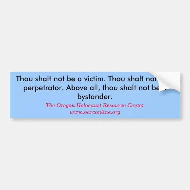 Thou shalt not be a victim. Thou shalt not be a... Bumper Sticker (Front)