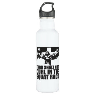 Thou Shalt Not Curl In The Squat Rack Stainless Steel Water Bottle