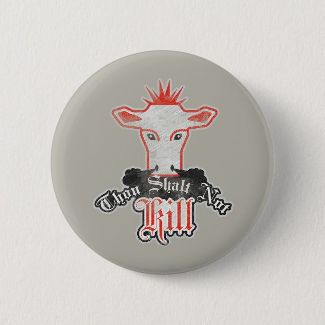 Thou Shalt Not Kill Vegan Button (Front)