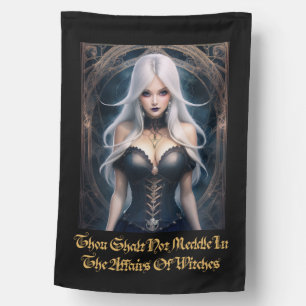 Thou Shalt Not Meddle – Gothic Witch Art House Flag
