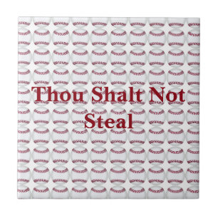 Thou Shalt Not Steal Ceramic Tile