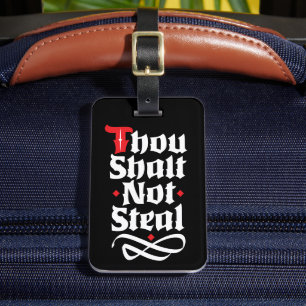 Thou Shalt Not Steal funny Luggage Protection Luggage Tag