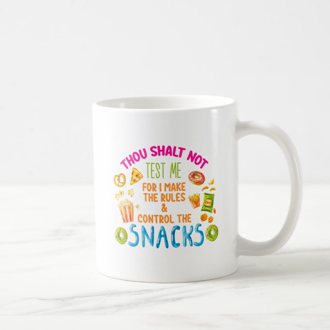 Thou Shalt Not Test Me For I Make The Rules  Coffee Mug (Right)