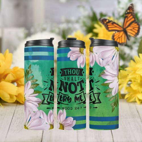 Thou Shalt Not Try MeMood 247 Sarcastic Quote Thermal Tumbler