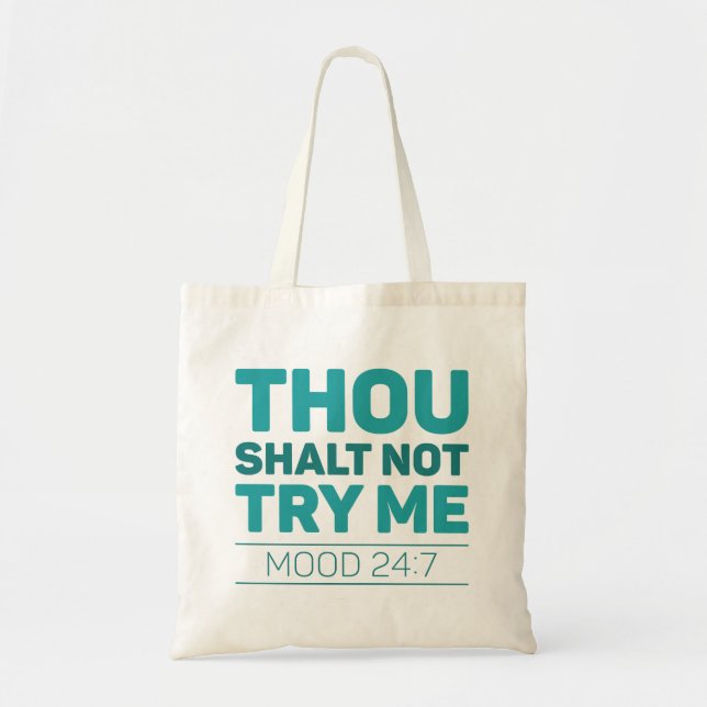 Thou Shalt Not Try Me Tote Bag (Front)