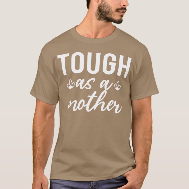 Though As A Mother Funny Mom boy T-Shirt (Front)