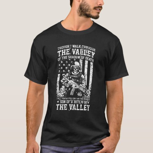 Though I Walk Through The Valley _ Military S T_Shirt