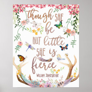 Though She Be But Little Is Fierce Woodland Print