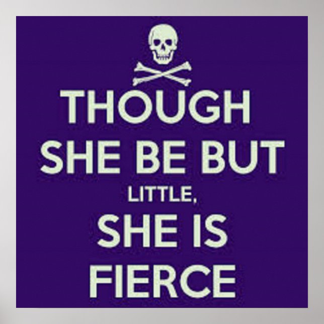 Though she be but little, she is fierce. poster (Front)