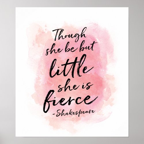 Though she be but little she is fierce print
