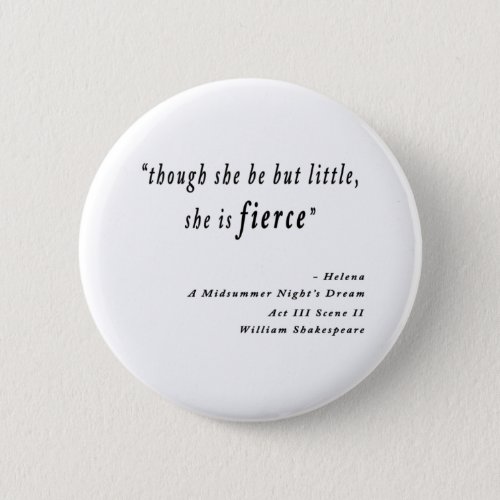 Though she be but little she is fierce Quote Button