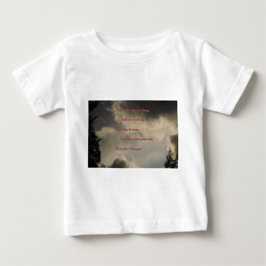 Though the rains are heavy, I love you Baby T-Shirt
