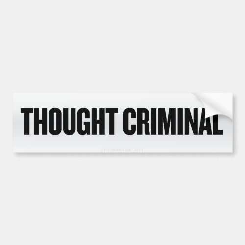 Thought Criminal Bumper Sticker