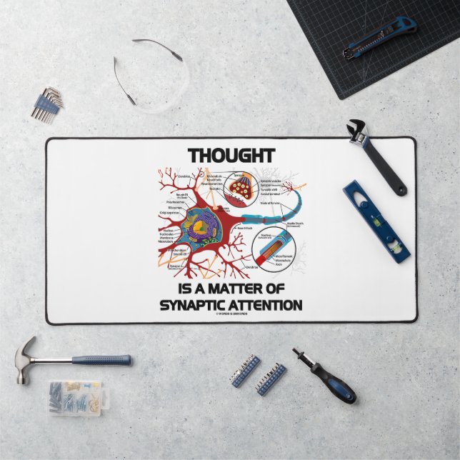 Thought Is A Matter Of Synaptic Attention Neuron Desk Mat (Workstation)