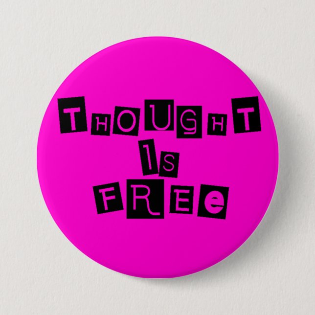 Thought is free pinback button (Front)