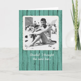 Thought the Sand Bar Served Beer Birthday Card