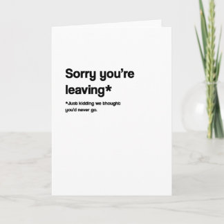 Thought You'd Never Go Leaving/Retirement/New Job Card