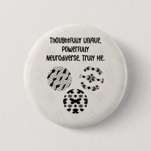Thoughtfully Unique Powerfully Neurodiverse Truly  Button