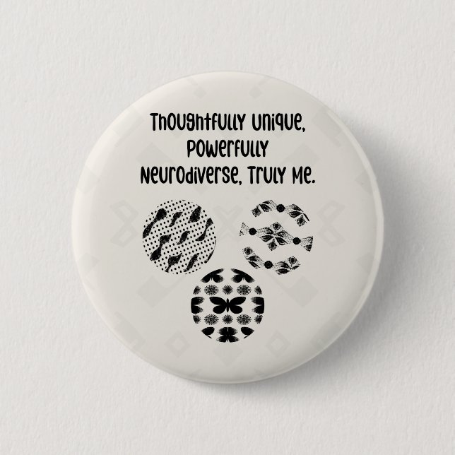 Thoughtfully Unique Powerfully Neurodiverse Truly  Button (Front)
