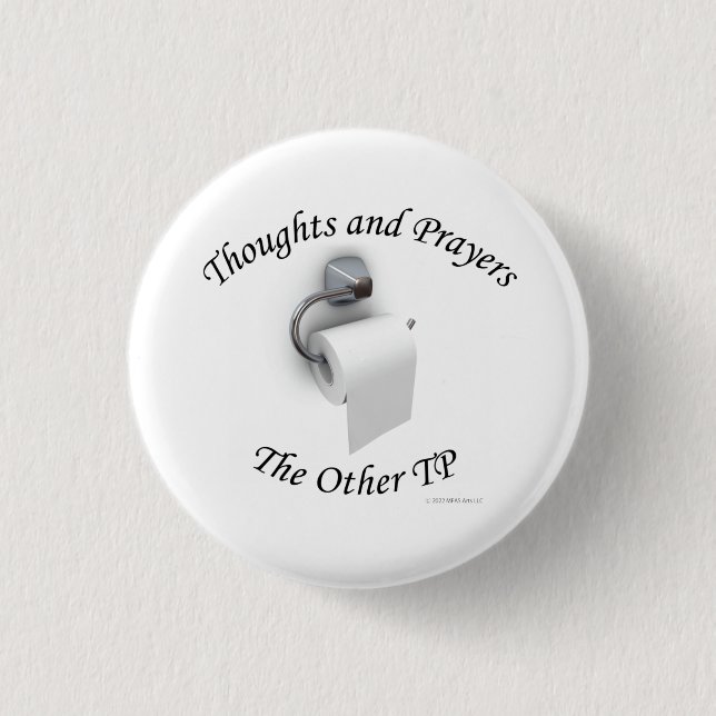 Thoughts and Prayers Button (Front)