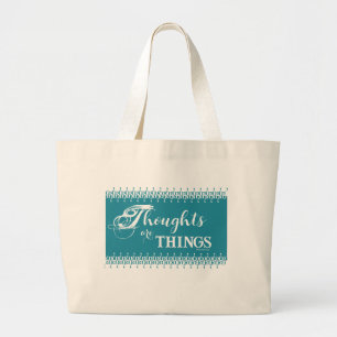 Thoughts are Things Jumbo Tote
