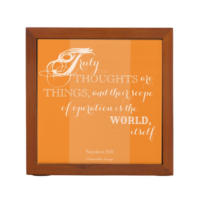 Thoughts are Things - Napoleon Hill Desk Organizer (Front)