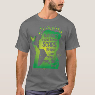 Thoughts Could Leave Scars Green Ribbon Mental Hea T-Shirt
