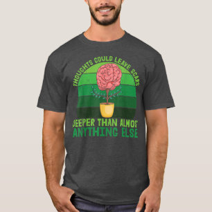 Thoughts Could Leave Scars Green Ribbon Mental Hea T-Shirt