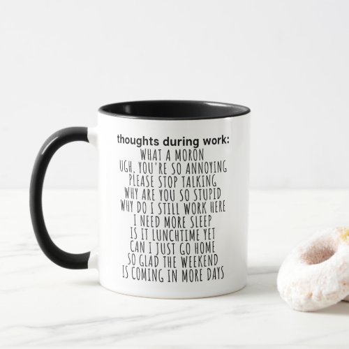 Thoughts During Work Sarcastic _ Funny Office Mug