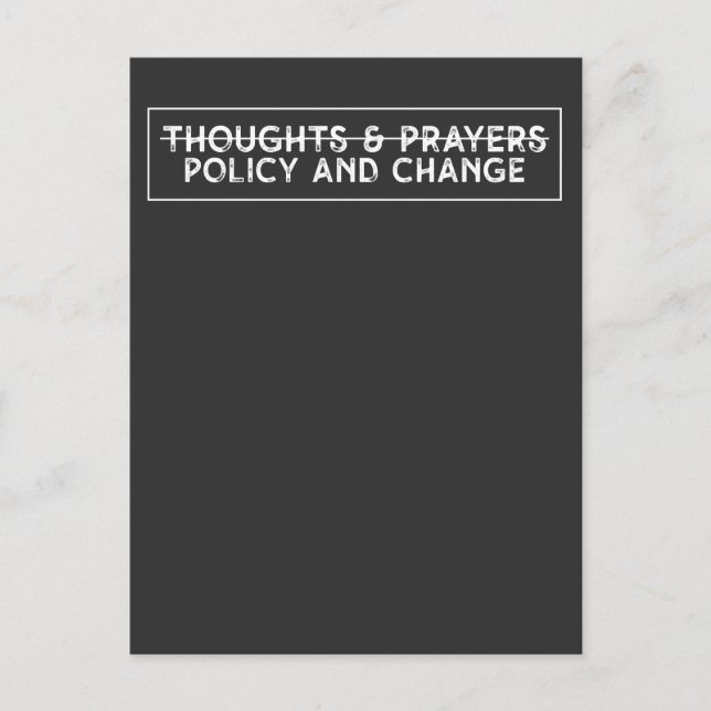 Thoughts & Prayers Policy And Change Invitation Postcard (Front)