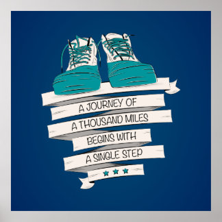 thousand miles begins with a single step poster